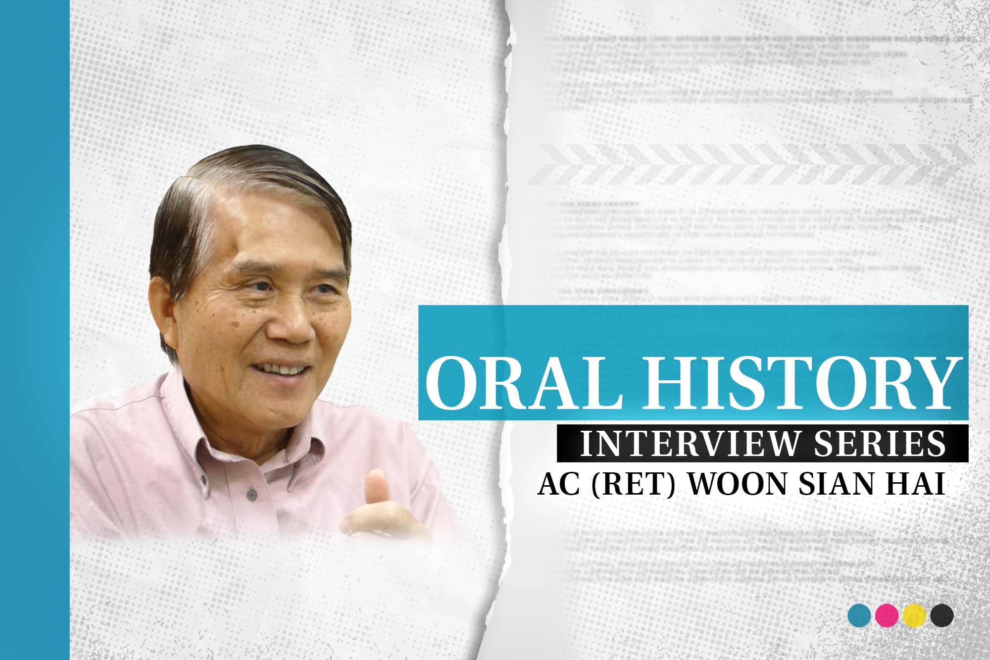 Police Life 122024 Oral History Interview Series AC (Ret) Woon Sian Hai 01